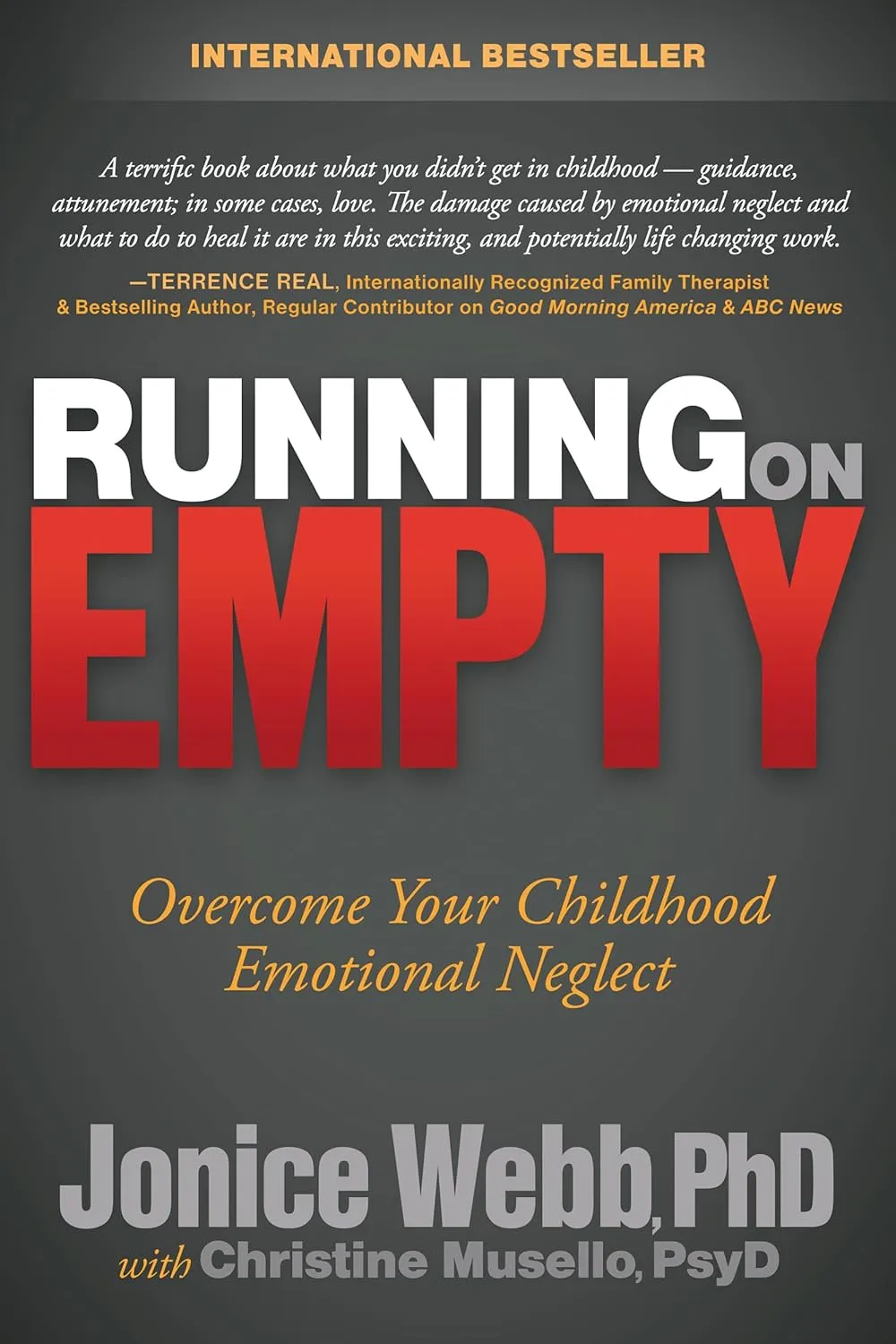 Running on Empty: Overcome Your Childhood Emotional Neglect Paperback  October 1, 2012